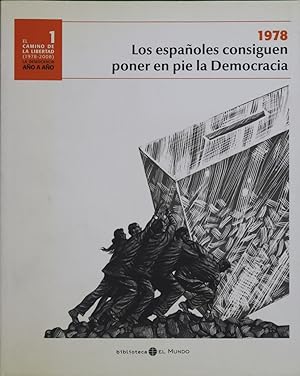 Imagen del vendedor de 1978, Los españoles consiguen poner en pie la democracia a la venta por Librería Alonso Quijano