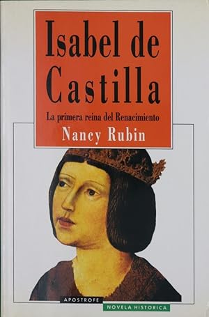 Imagen del vendedor de Isabel de Castilla la primera reina del Renacimiento a la venta por Librería Alonso Quijano