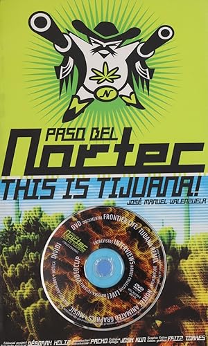 Imagen del vendedor de Paso del Nortec, this is Tijuana! a la venta por Librera Alonso Quijano