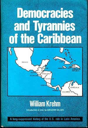 Imagen del vendedor de Democracies and Tyrannies of the Caribbean a la venta por ABookLegacy, Mike and Carol Smith