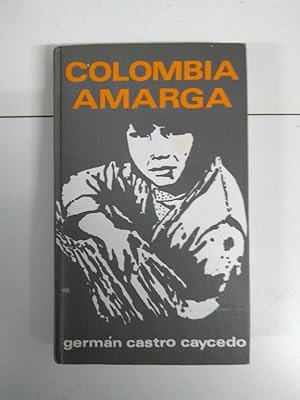 Imagen del vendedor de Colombia amarga a la venta por Libros Ambig