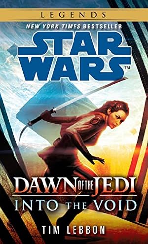 Bild des Verkufers fr Into the Void: Star Wars Legends (Dawn of the Jedi) (Star Wars: Dawn of the Jedi - Legends) zum Verkauf von Pieuler Store