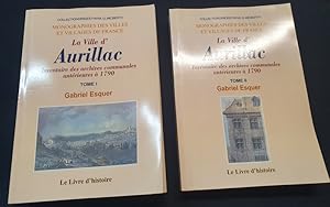 Bild des Verkufers fr Monographies des villes et villages de France - La ville d'Aurillac - Inventaire des archives communales antrieures  1790 - Tomes 1 & 2 zum Verkauf von L'ENCRIVORE (SLAM-ILAB)