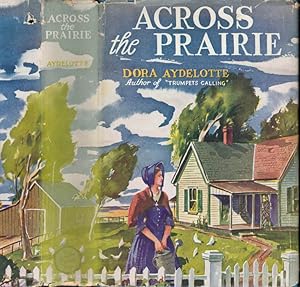 Seller image for Across the Prairie [ SIGNED ] for sale by Babylon Revisited Rare Books