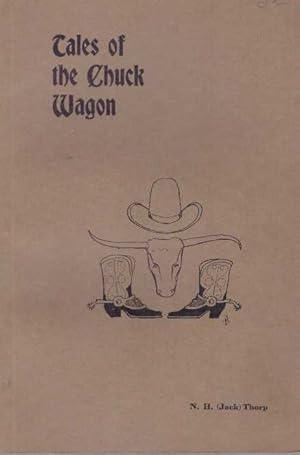 Seller image for TALES OF THE CHUCK WAGON for sale by High-Lonesome Books