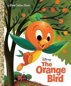 Seller image for The Orange Bird (Disney Classic) (Hardcover) for sale by Grand Eagle Retail