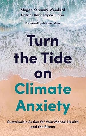 Image du vendeur pour Turn the Tide on Climate Anxiety (Paperback) mis en vente par Grand Eagle Retail