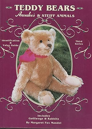 Teddy Bears, Annalee and Steiff Animals, Identification & Value Guide (3rd Series)