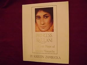 Seller image for Princess Kaiulani. The Last Hope of Hawaii's Monarchy. for sale by BookMine