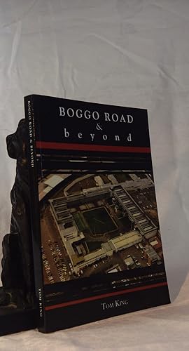 BOGGO ROAD AND BEYOND