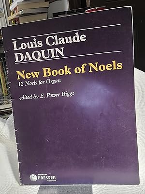 Image du vendeur pour Louis Claude Daquin New Book of Noels, 12 Noels for Organ mis en vente par the good news resource