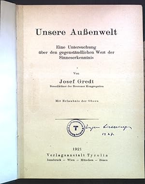 Imagen del vendedor de Unsere Auenwelt : Eine Untersuchung ber die gegenstndlichen Wert der Sinneserkenntnis. a la venta por books4less (Versandantiquariat Petra Gros GmbH & Co. KG)