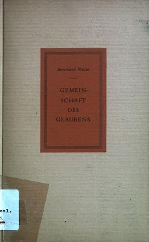 Immagine del venditore per Gemeinschaft des Glaubens: Gedanken ber die Kirche. venduto da books4less (Versandantiquariat Petra Gros GmbH & Co. KG)