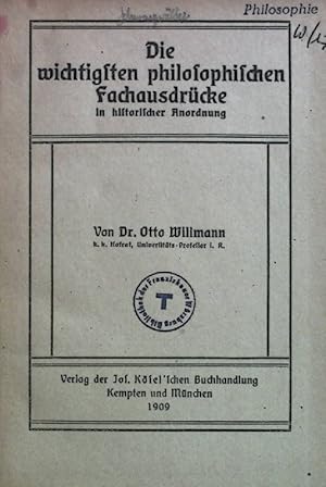 Image du vendeur pour Die wichtigsten philosophischen Fachausdrcke in historischer Anordnung. mis en vente par books4less (Versandantiquariat Petra Gros GmbH & Co. KG)