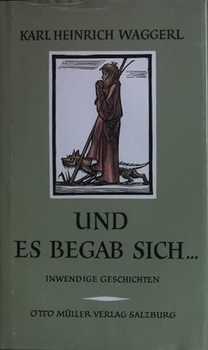 Bild des Verkufers fr Und es begab sich . Inwendige Geschichten. zum Verkauf von books4less (Versandantiquariat Petra Gros GmbH & Co. KG)