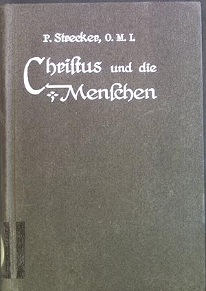 Bild des Verkufers fr Christus und die Menschen: Zehn Vortrge zum Verkauf von books4less (Versandantiquariat Petra Gros GmbH & Co. KG)