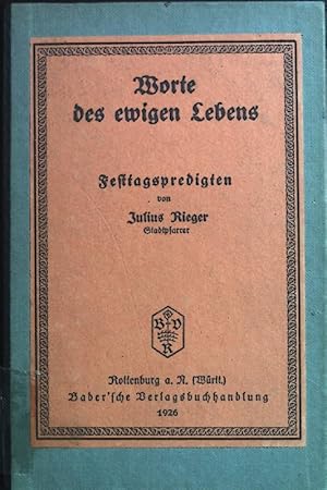 Seller image for Worte des ewigen Lebens: Festtagspredigten. for sale by books4less (Versandantiquariat Petra Gros GmbH & Co. KG)