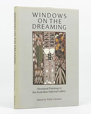 Bild des Verkufers fr Windows on the Dreaming. Aboriginal Paintings in the Australian National Gallery zum Verkauf von Michael Treloar Booksellers ANZAAB/ILAB