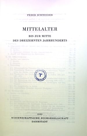Bild des Verkufers fr Mittelalter: Bis zur Mitte des dreizehnten Jahrhunderts zum Verkauf von books4less (Versandantiquariat Petra Gros GmbH & Co. KG)