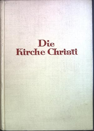 Bild des Verkufers fr Die Kirche Christi: Predigten ber den 8. bis 10. Glaubensartikel. zum Verkauf von books4less (Versandantiquariat Petra Gros GmbH & Co. KG)