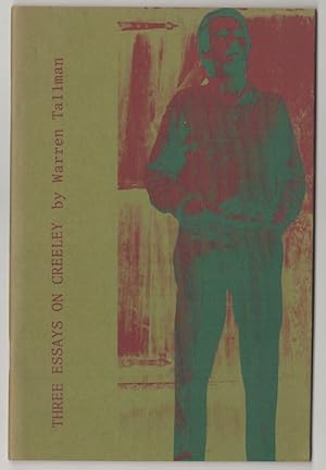 Seller image for Three Essays on Creeley for sale by Jeff Hirsch Books, ABAA