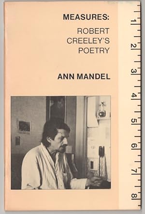 Seller image for Measures Robert Creeley's Poetry for sale by Jeff Hirsch Books, ABAA