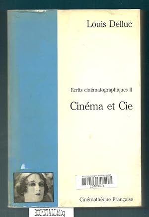 Cinema et Cie : Ecrits cinematographiques II
