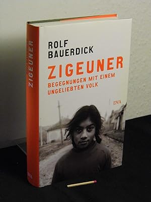 Bild des Verkufers fr Zigeuner - Begegnungen mit einem ungeliebten Volk - zum Verkauf von Erlbachbuch Antiquariat