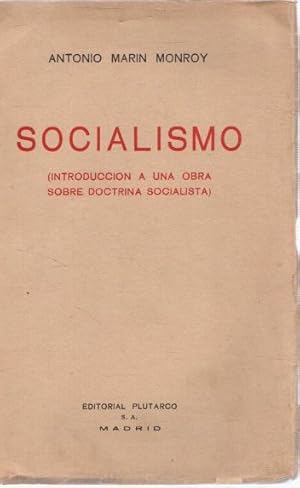 Imagen del vendedor de Socialismo (Introduccin a una obra sobre doctrina socialista) . a la venta por Librera Astarloa