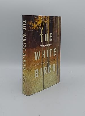 Seller image for THE WHITE BIRCH A Russian Reflection for sale by Rothwell & Dunworth (ABA, ILAB)