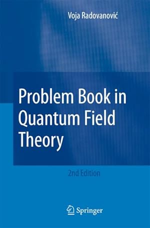 Seller image for Problem Book in Quantum Field Theory for sale by BuchWeltWeit Ludwig Meier e.K.