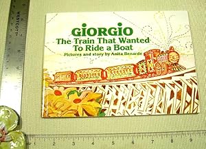 Giorgio, the Train That Wanted to Ride a Boat. (Railway train theme. Children's Reading Book.The ...