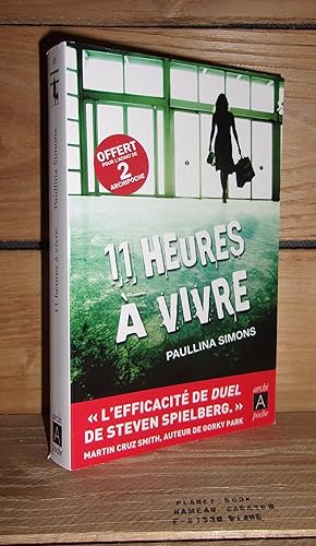 Seller image for 11 HEURES A VIVRE - (eleven hours) for sale by Planet's books