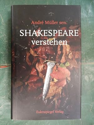 Bild des Verkufers fr Shakespeare verstehen zum Verkauf von Buchantiquariat Uwe Sticht, Einzelunter.