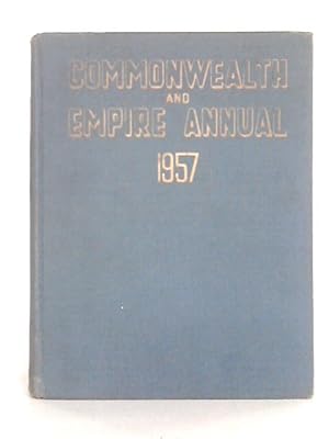 Seller image for Commonwealth and Empire Annual 1957 for sale by World of Rare Books