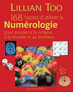 168 façons d'utiliser la numérologie