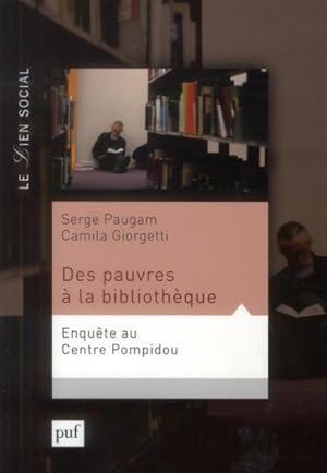 Image du vendeur pour les pauvres en bibliothque ; une enqute au centre Pompidou mis en vente par Chapitre.com : livres et presse ancienne