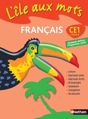 L'ILE AUX MOTS : français ; CE1 ; livre de l'élève
