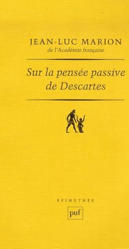 sur la pensée passive de Descartes