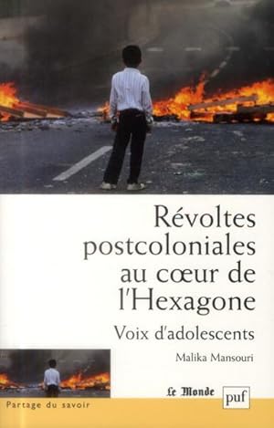 Bild des Verkufers fr rvoltes postcoloniales au coeur de l'Hexagone ; vois d'adolescentes zum Verkauf von Chapitre.com : livres et presse ancienne