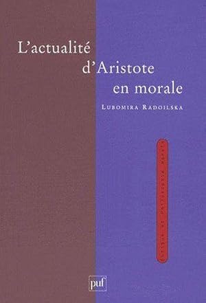 Seller image for l'actualit d'Aristote en morale for sale by Chapitre.com : livres et presse ancienne