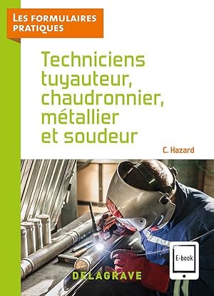 techniciens tuyauteur, chaudronnier, métallier et soudeur : CAP, Bac pro (édition 2021)