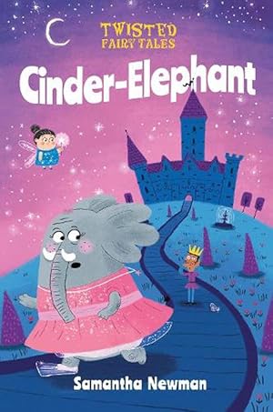 Imagen del vendedor de Twisted Fairy Tales: Cinder-Elephant (Hardcover) a la venta por Grand Eagle Retail