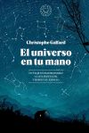 El universo en tu mano: Un viaje extraordinario a los límites del tiempo y el espacio