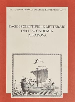 SAGGI SCIENTIFICI E LETTERARI DELL' ACCADEMIA DI PADOVA. Tomo III - I, Tomo III - II.