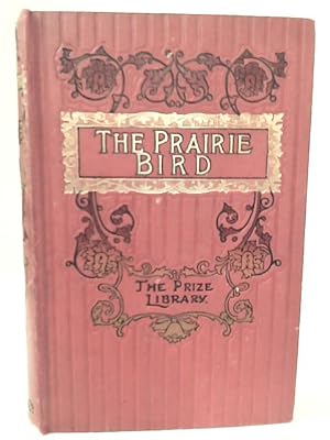 Seller image for The Prairie-Bird for sale by World of Rare Books