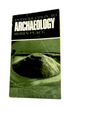 Imagen del vendedor de Introduction to Archaeology a la venta por World of Rare Books