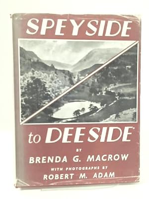 Seller image for Speyside to Deeside for sale by World of Rare Books