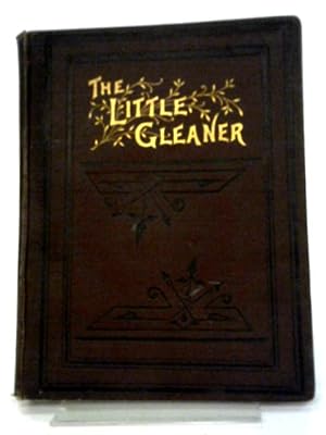 Seller image for The Little Gleaner, Vol. XIII, New Series, 1891 for sale by World of Rare Books
