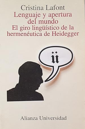 LENGUAJE Y APERTURA DEL MUNDO. El giro lingüístico de la hermenéutica de Heidegger.